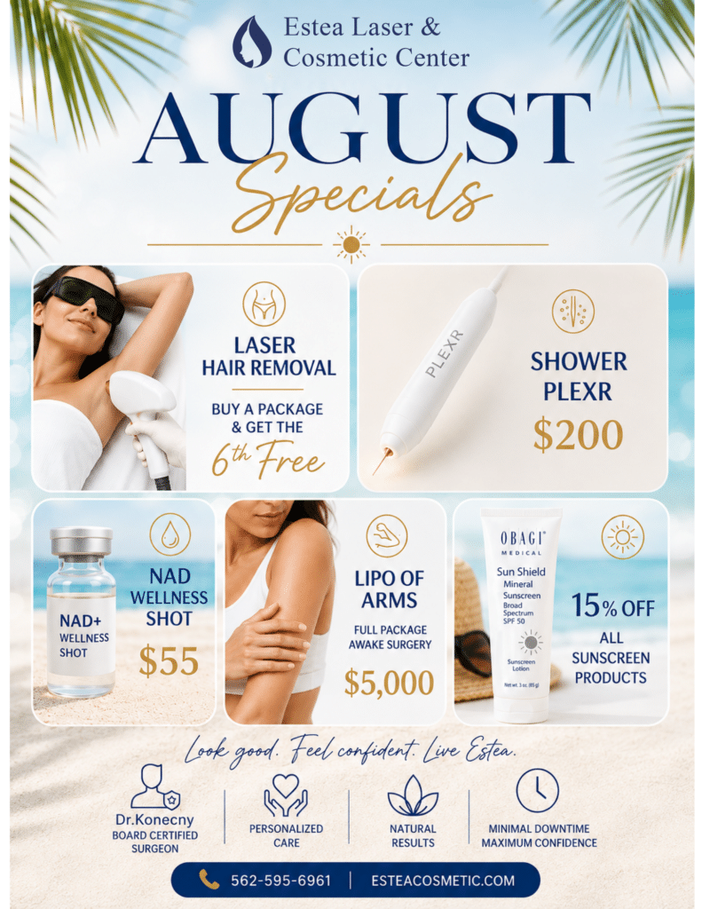 August 2026 specials at Estea Laser & Cosmetic Center in Long Beach featuring laser hair removal, Plexr, NAD+ wellness shots, arm liposuction and sunscreen savings.